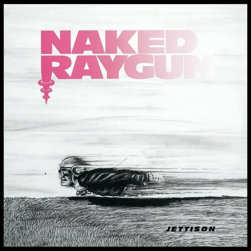 Naked Raygun - Jettison (Transparent Red Vinyl Lp)