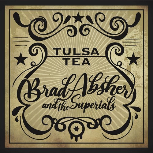 Absher Brad & The Superials - Tulsa Tea