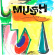 Mush - Down Tools Mush - Down Tools