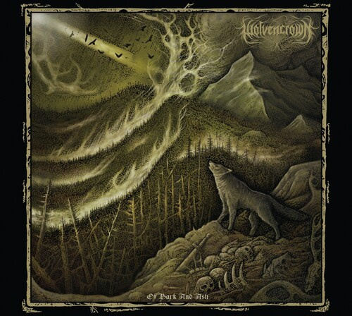 WOLVENCROWN - OF BARK AND ASH