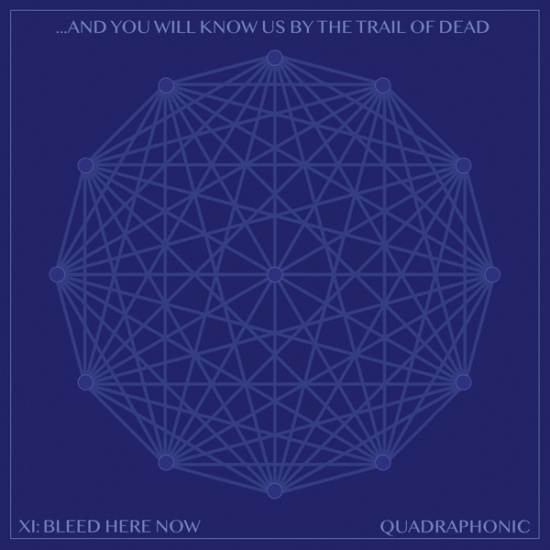 And You Will Know Us By The Trail Of Dead - Xi: Bleed Here Now