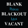 Poison Idea - Blank Blackout Vacant Poison Idea - Blank Blackout Vacant