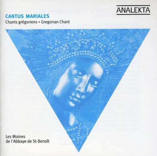 Les Moines De L'abbaye De St.Benoit - Cantus Mariales: Gregorian Chant