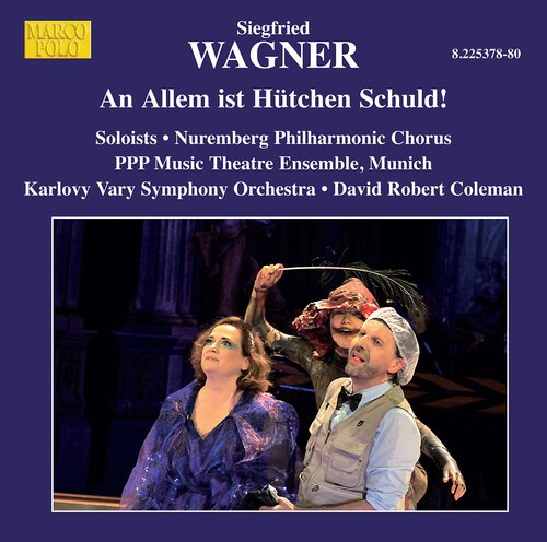 Wagner Siegfried - An Allem Ist Hutchen Schuld!, Op. 1