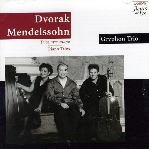 Gryphon Trio - Dvorak/Mendelssohn:  Piano Trios