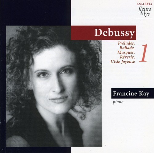 Kay Francine - Debussy: Piano Works