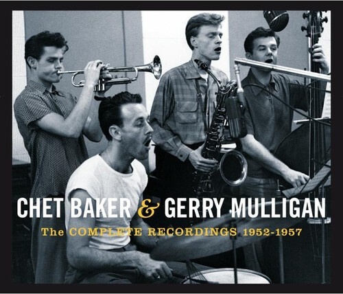 Chet & Gerry Mulli Baker - Complete Recordings 1952-57