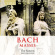 Bach Johann Sebastian - Masses Bach Johann Sebastian - Masses