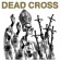 Dead Cross - Ii (Indie Only) Dead Cross - Ii (Indie Only)