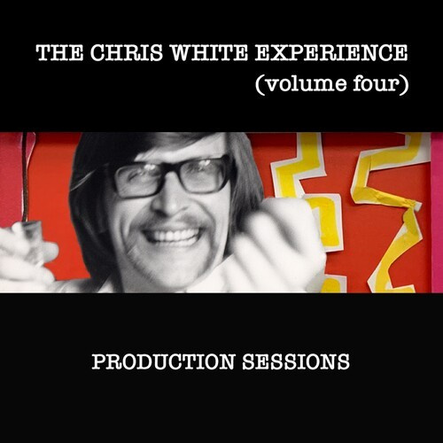 The Chris White Experience - Volume Four:Production Sessions