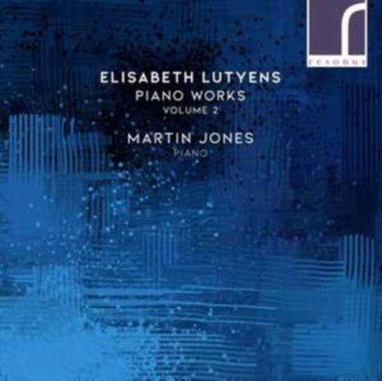 Lutyens Elisabeth - Piano Works, Vol. 2
