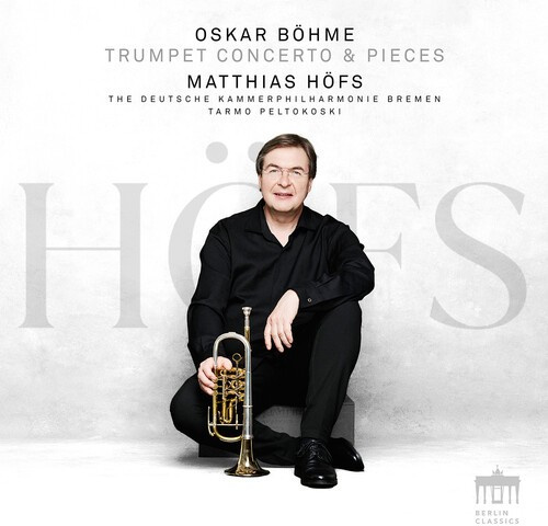 Bohme Oskar - Trumpet Concerto & Pieces
