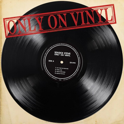 Seasick Steve - Onyl On Vinyl (Vinyl Lp)