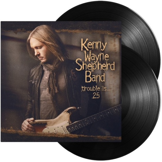 Kenny Wayne Shepherd - Trouble Is 25