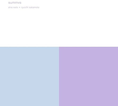 Noto Alva + Sakamoto Ryuichi - Summvs