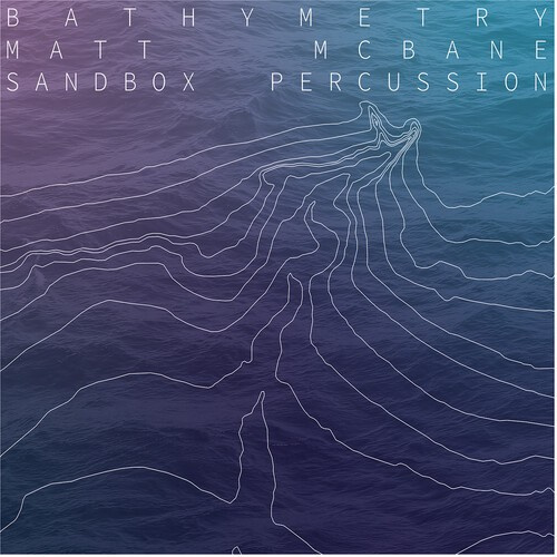 Mcbane Matt - Bathymetry (Lp)