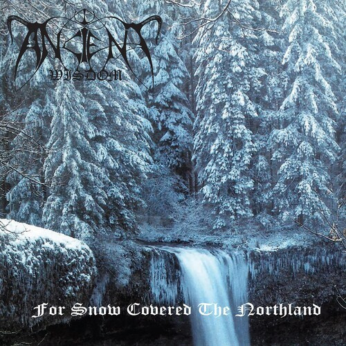 Ancient Wisdom - For Snow Covered The Northland (2Cd