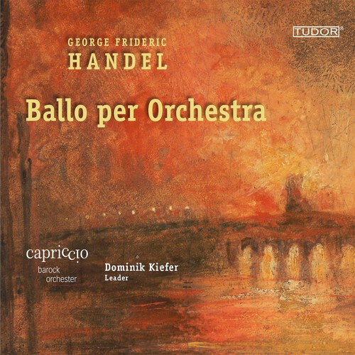 Handel Georg Friedrich - Ballo Per Orchestra