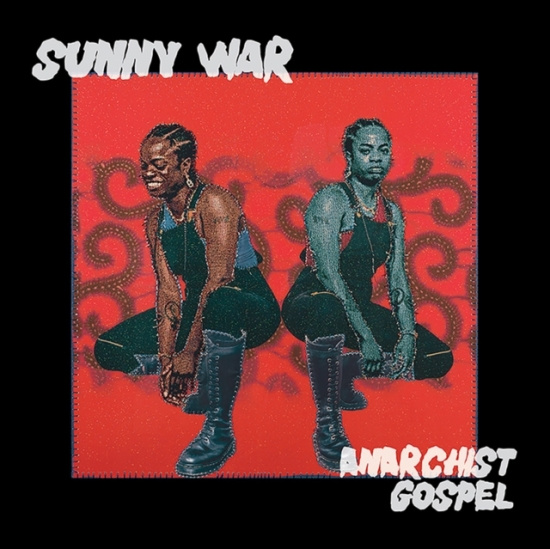 Sunny War - Anarchist Gospel