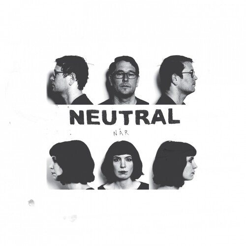 Neutral - När