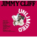 Jimmy Cliff - Unlimited Jimmy Cliff - Unlimited