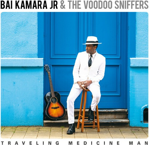 Kamara Jr. Bai & The Voodoo Sniffer - Traveling Medicine Man