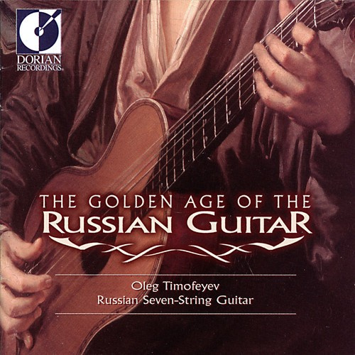 Timofeyev Oleg - Golden Age Of The Russian Guitar