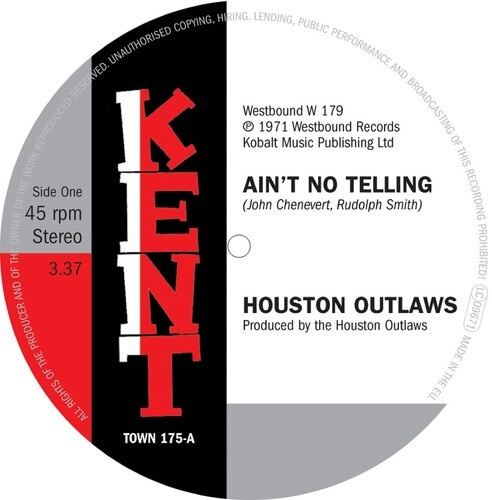 Houston Outlaws - Ain't No Telling / It's No Fun Bein