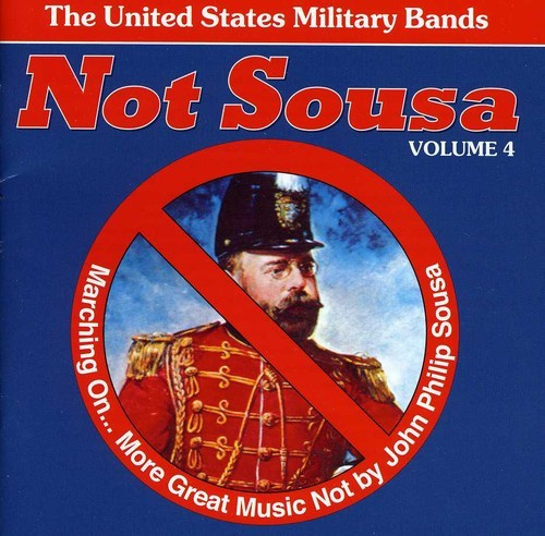 United States Military Bands - Not Sousa Vol 4
