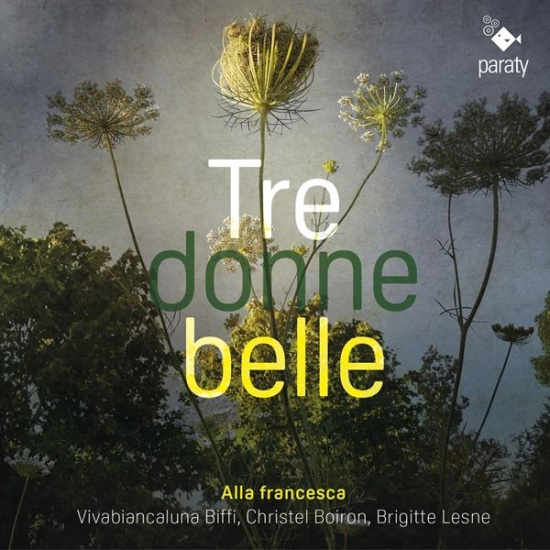 Alla Francesca - Tre Donne Belle