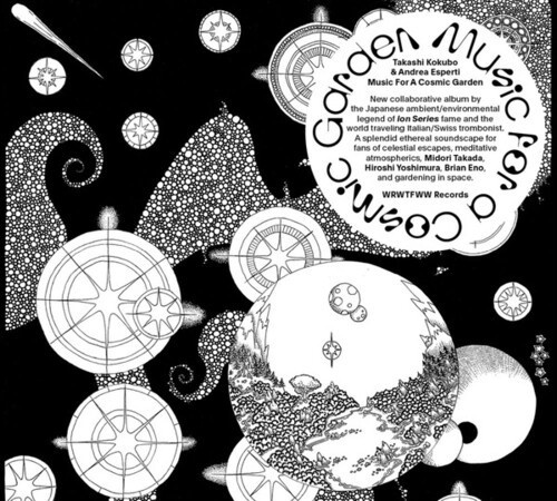 Takashi Kokubo & Andrea Esperti - Music For A Cosmic Garden