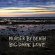 Murder By Death - Big Dark Love Murder By Death - Big Dark Love