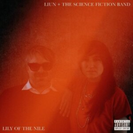 Liun + The Science  Fiction Band - Lily Of The Nile