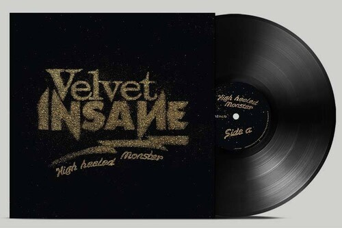 Velvet Insane - High Heeled Monster (Black Vinyl)