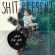Shit Present - What Still Gets Me Shit Present - What Still Gets Me