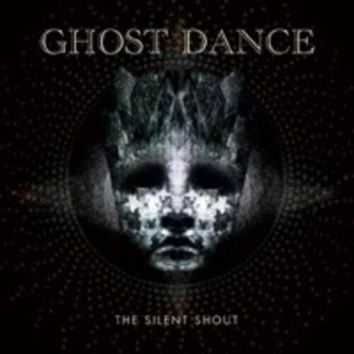 Ghost Dance - Silent Shout The