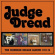 Judge Dread - The Skinhead Reggae Albums 1972-76 Judge Dread - The Skinhead Reggae Albums 1972-76
