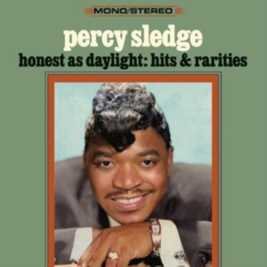 Sledge Percy - Honest As Daylight:  Hits & Raritie