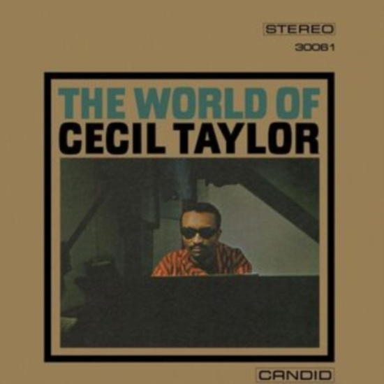 Taylor Cecil - World Of Cecil Taylor