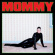 Be Your Own Pet - Mommy (Ltd. Living Dead Green Vinyl) Be Your Own Pet - Mommy (Ltd. Living Dead Green Vinyl)