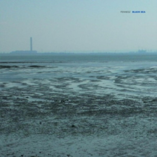 Fennesz - Black Sea