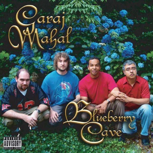Garaj Mahal - Blueberry Cave
