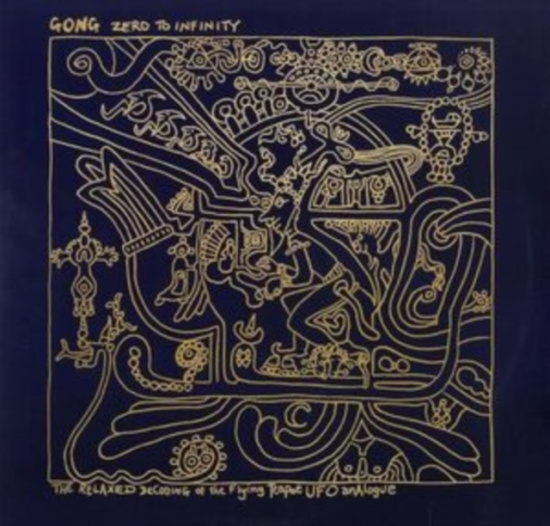Gong - Zero To Infinity
