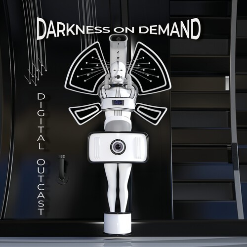 Darkness On Demand - Digital Outcast