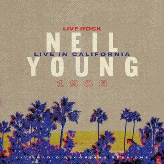 Young Neil - Live In California 1986