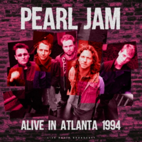 Pearl Jam - Alive In Atlanta 1994