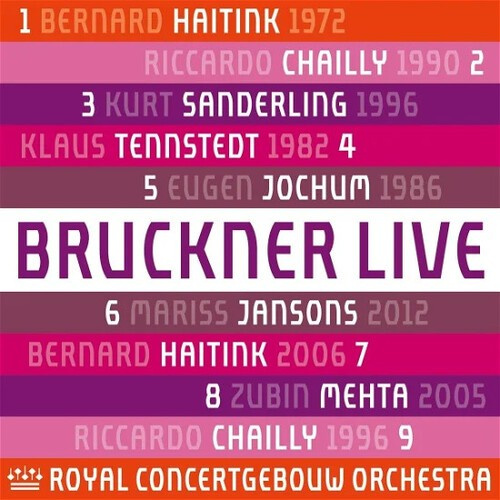 Royal Concertgebouw Orchestra - Bruckner: Symphonies Nos. 1-9