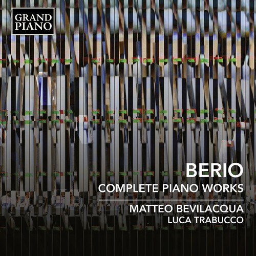 Luciano Berio - Complete Piano Works