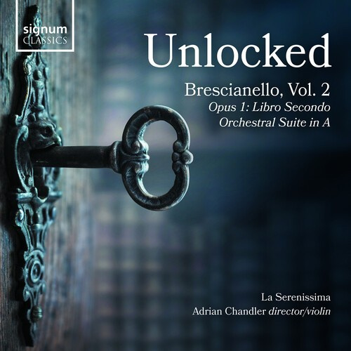 Brescianello Giuseppe Antonio - Unlocked, Vol. 2 - Opus 1 - Libro S