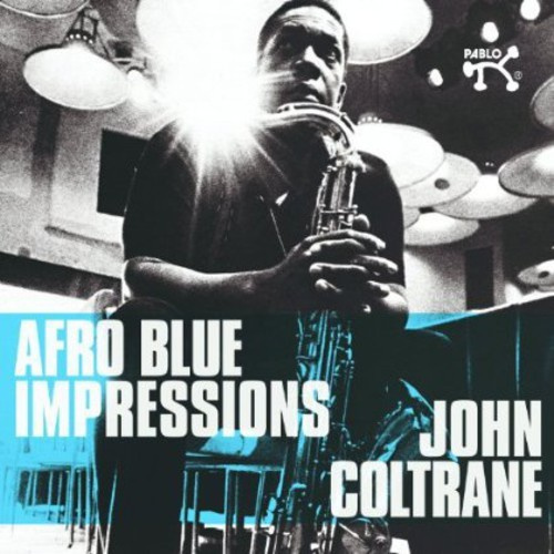 John Coltrane - Afro Blue Impressions